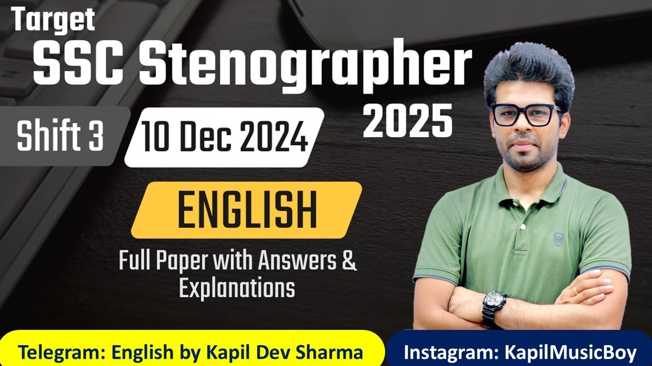 #SSCSTENO25 10 Dec 2024 Shift 3 SSC Stenographer Full Paper English by Kapil Dev Sharma