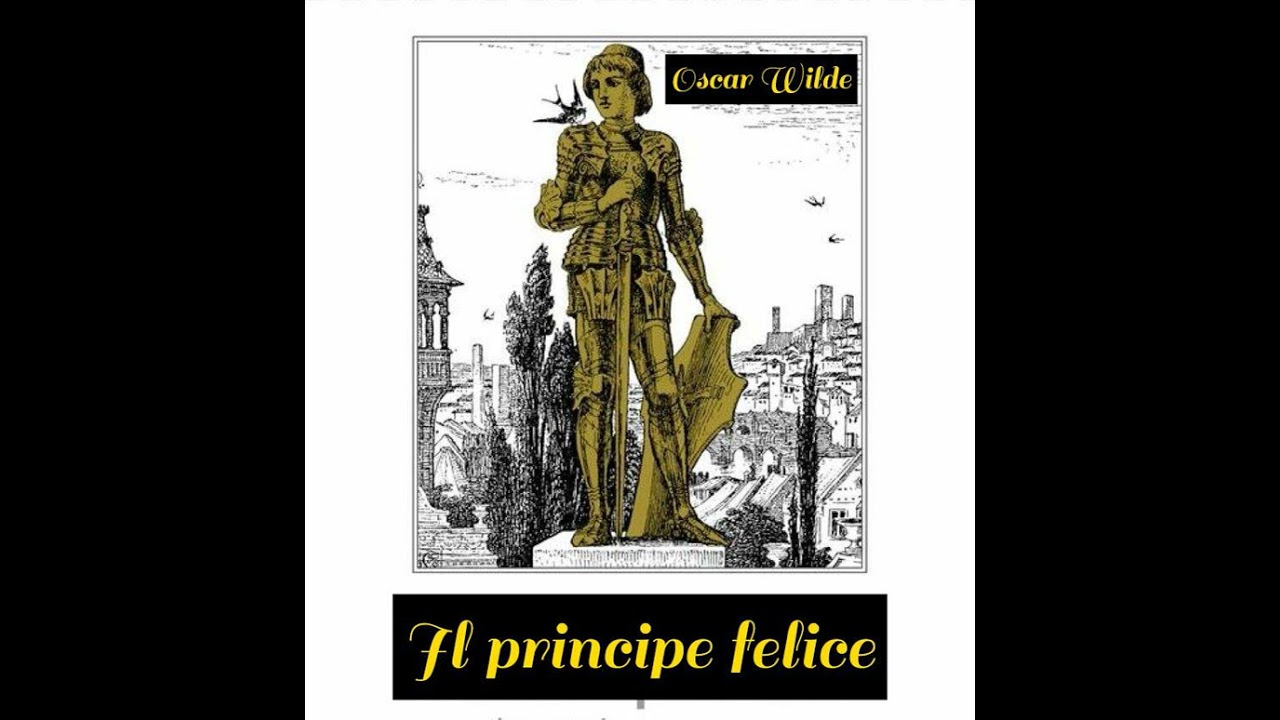 IL PRINCIPE FELICE. Di Oscar Wilde.Lettura di Luigi Loperfido.  AUGURI DI BUONE FESTE A TUTTI!