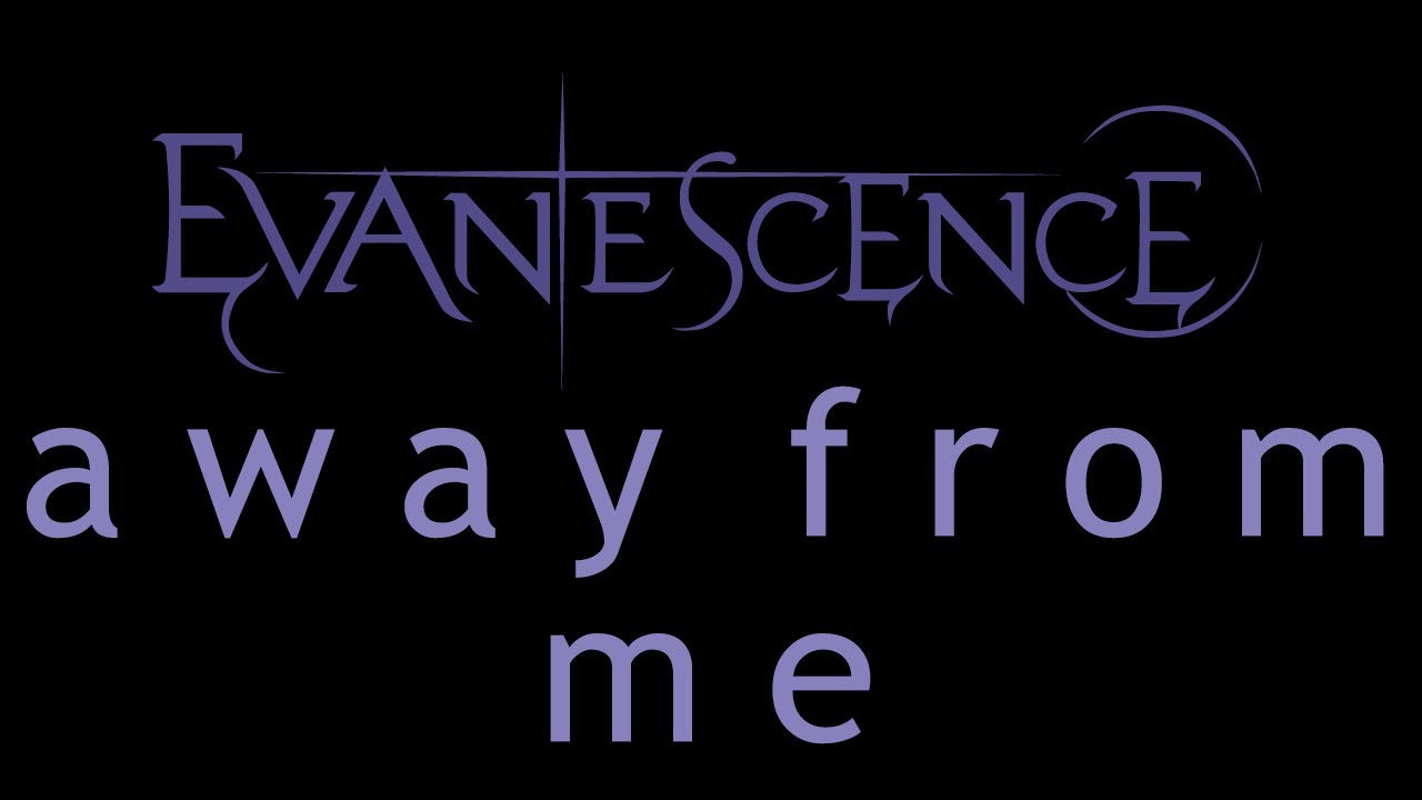 Evanescence - Away From Me Lyrics (Origin)