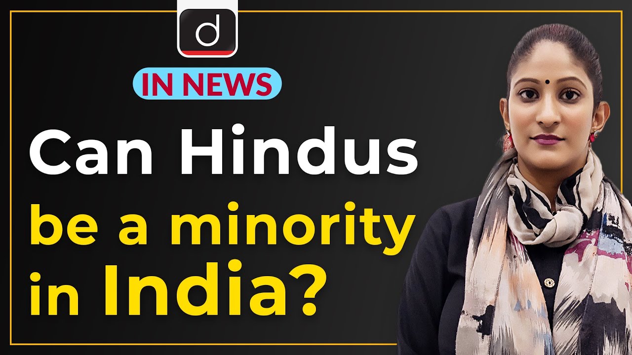 Can Hindus be a minority in India? - IN NEWS | Drishti IAS English