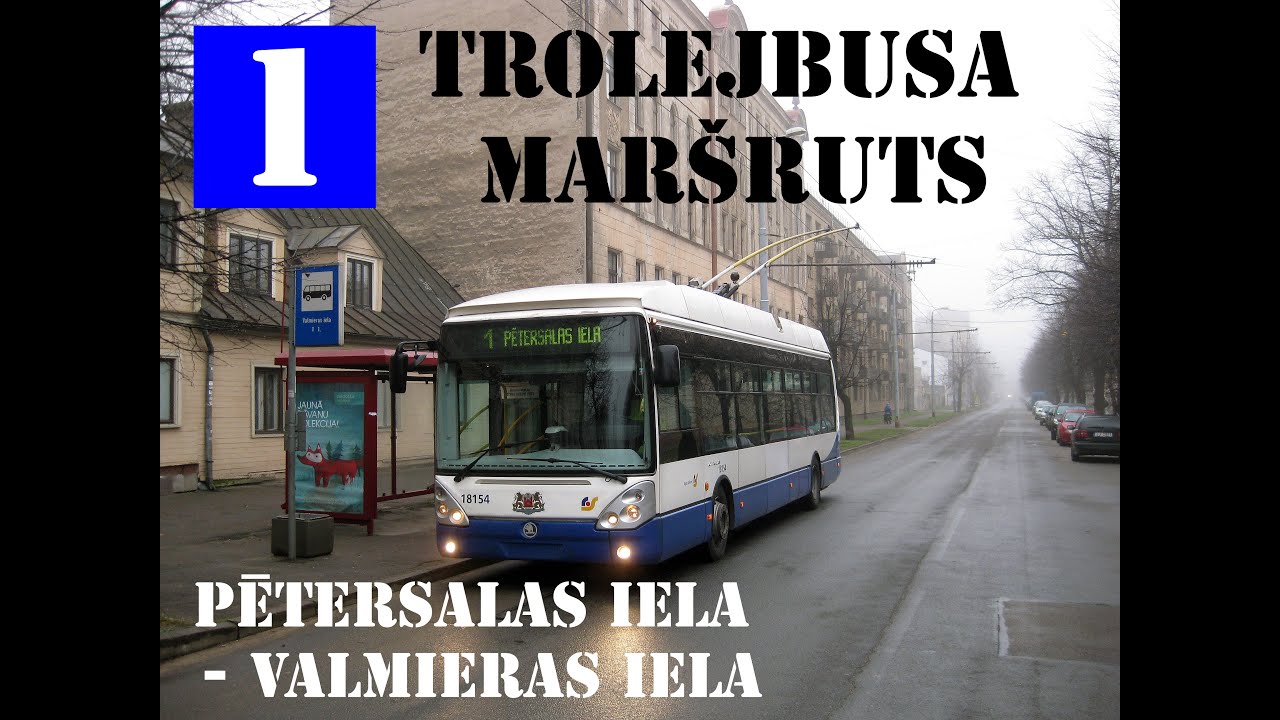 Riga, Trolleybus line №1, Pētersalas iela - Valmieras iela, full circle