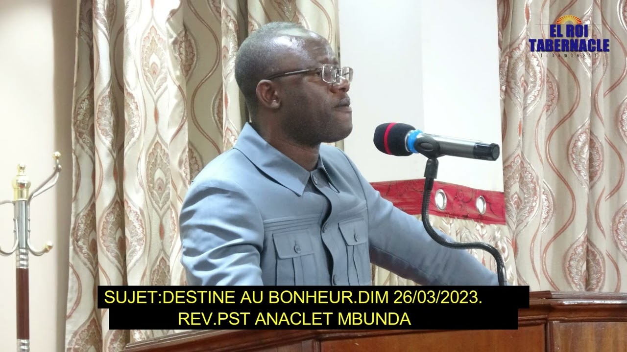 sujet : destiné au bonheur ; Dim 26/03/2013:Rev pst Anaclet Mbunda