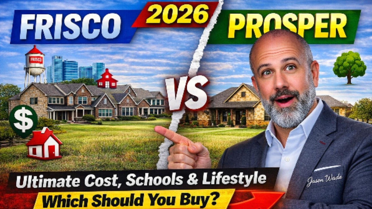 Frisco vs Prosper Texas (2026) &mdash; Which One Should YOU Move To?