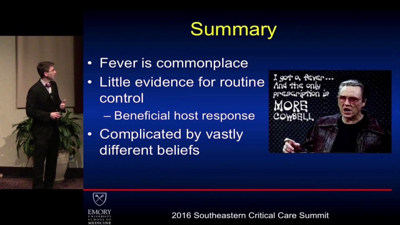 It’s getting hot in here: Fever in the ICU - William Randy Hunt, MD