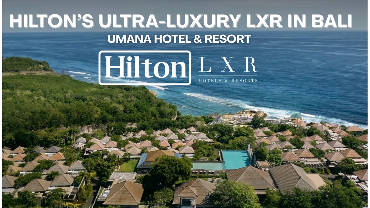 🇮🇩Umana Bali Resort LXR | HILTON