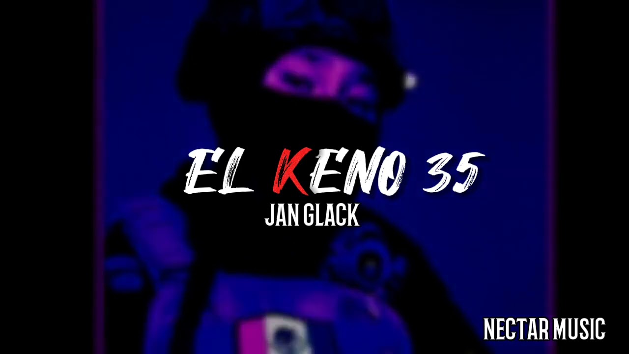 El keno 35  jan glack