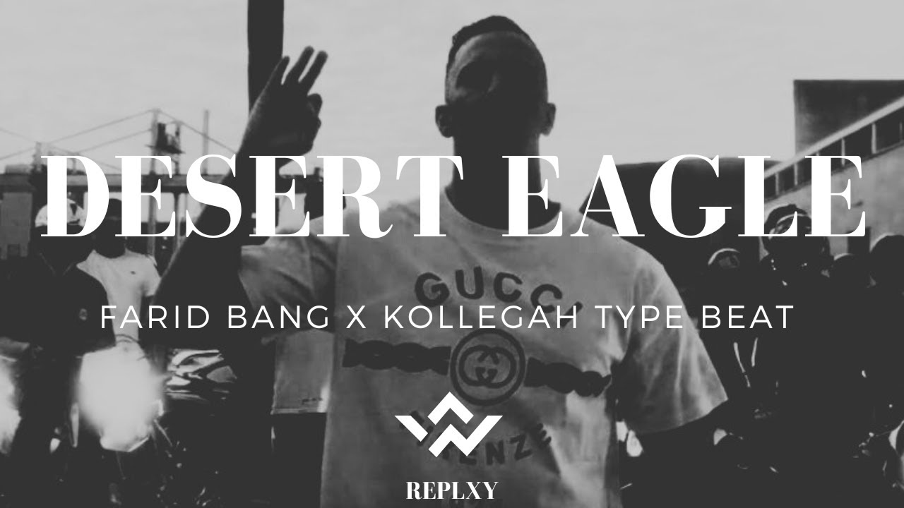 [FREE] FARID BANG x KOLLEGAH Type Beat  -  DESERT EAGLE