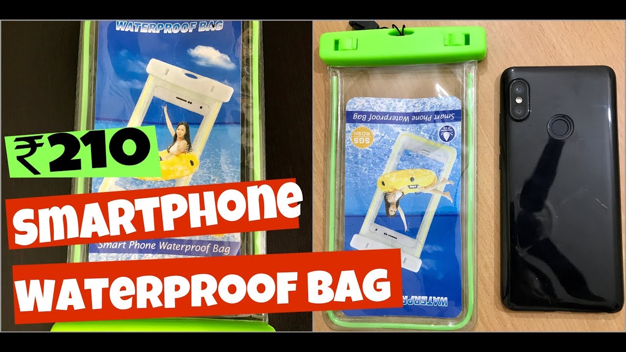 How to make any Smartphone Waterproof at home in Rs210  , Waterproof bag unboxing & Review
