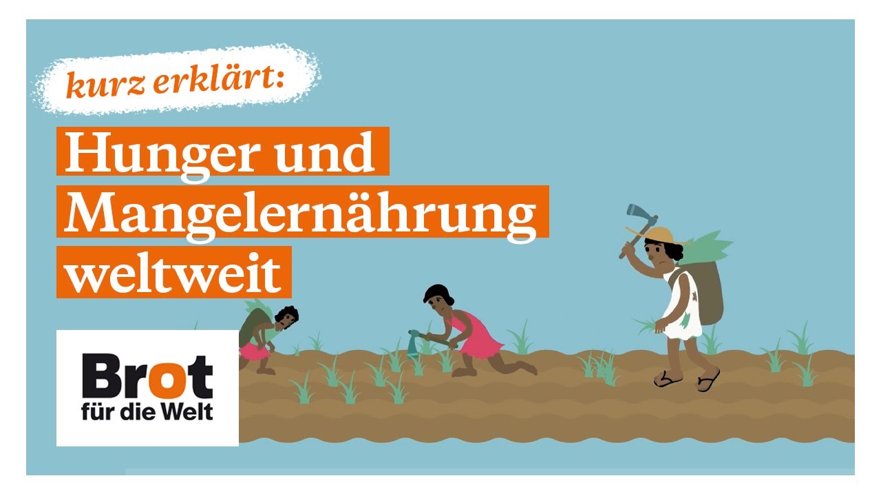 Kurz erklärt: Hunger und Mangelernährung weltweit