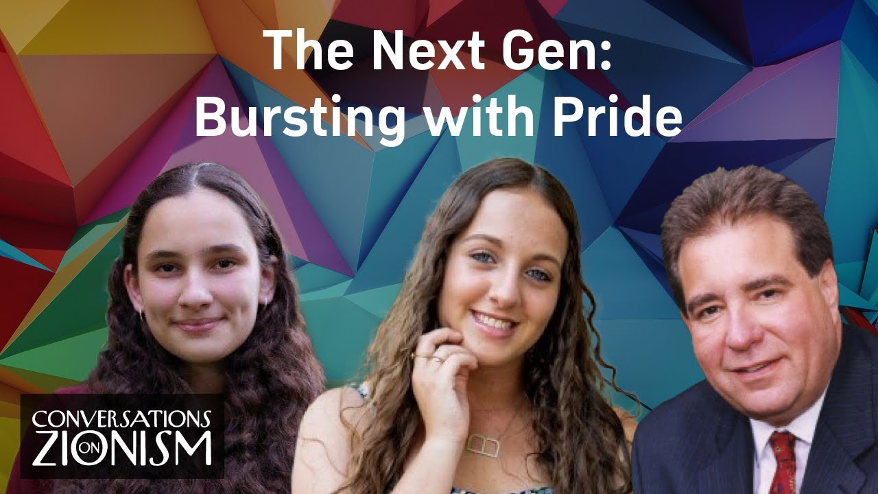 The Next Gen: Bursting with Pride - Conversations on Zionism - Episode 21