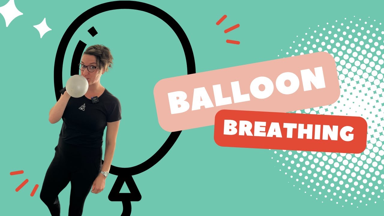 Balloon Blowing | Yes, For Your Pelvic Floor!