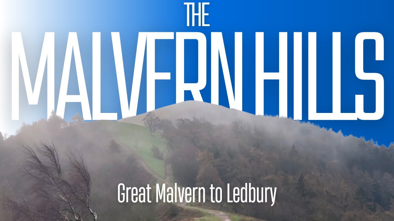 The Malvern Hills • Great Malvern to Ledbury