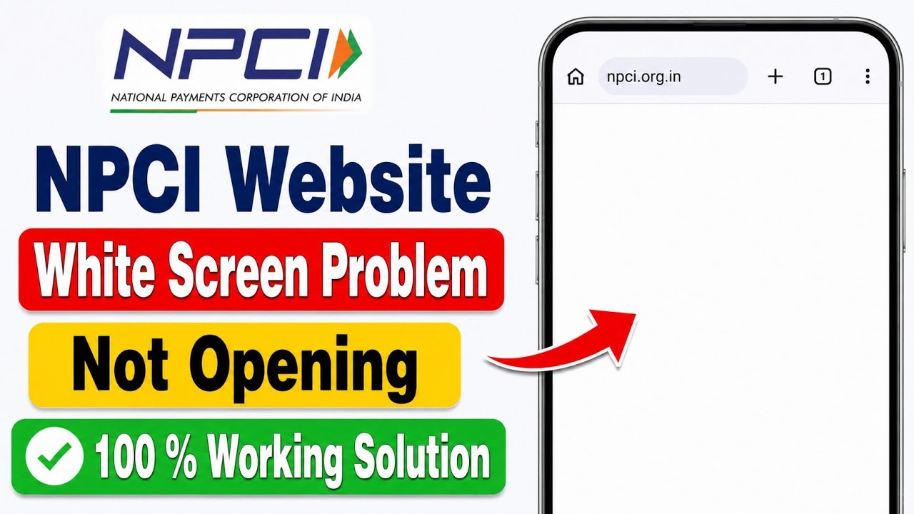 Fix NPCI Website White Screen Problem 2026 | Fix NPCI Website Not Opening Problem Today