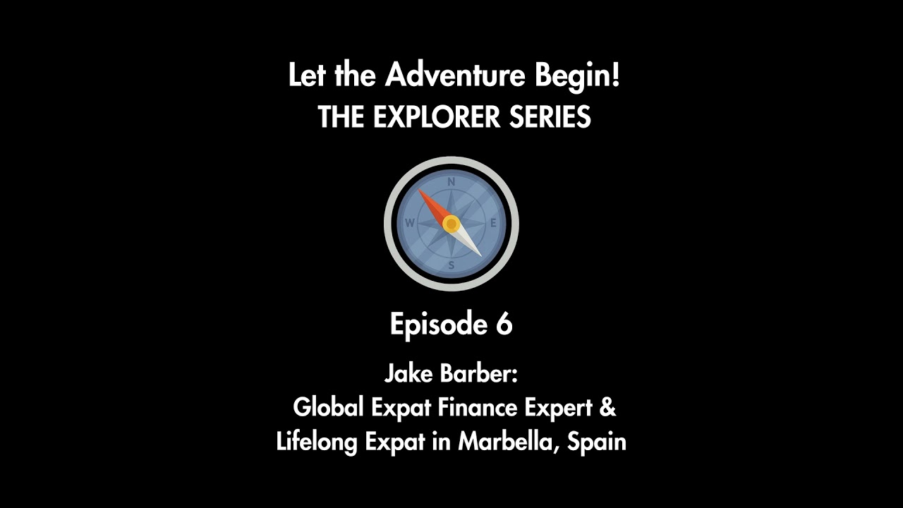 Episode 6: Jake Barber - Expat Finance Expert and Lifelong Expat