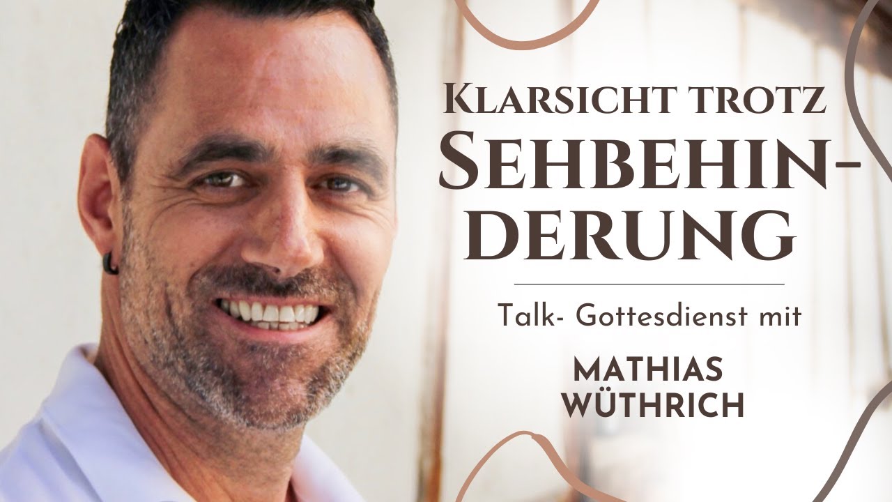 Klarsicht trotz Sehbehinderung  I Talk mit  Mathias W&uuml;thrich