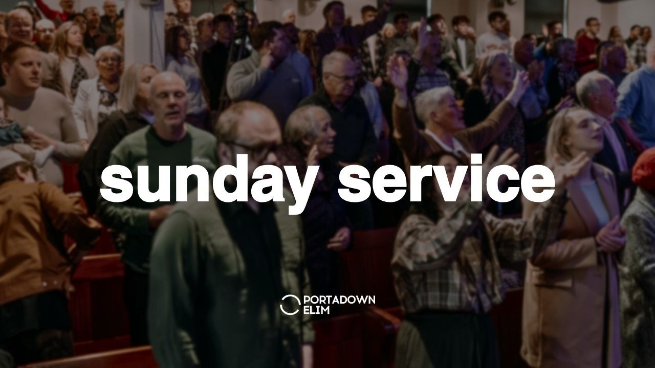 Join us LIVE | Worship & Sermon - Portadown Elim Church | Sunday Service