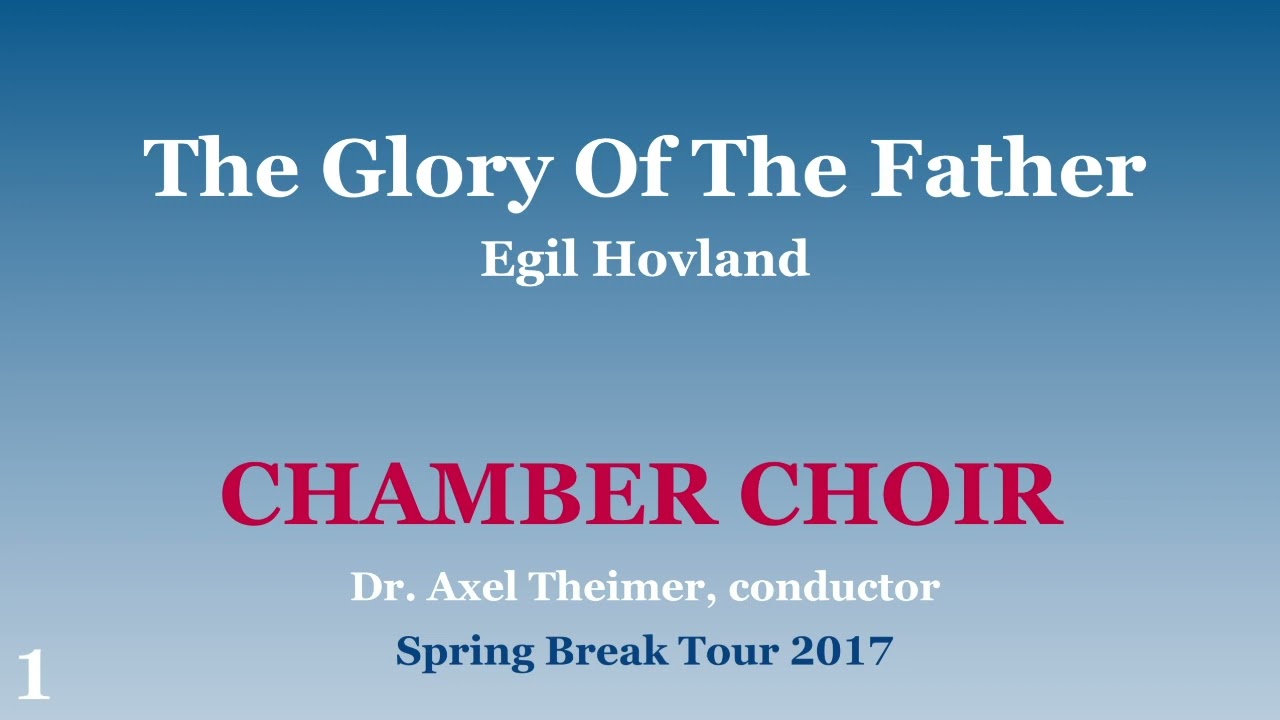 CSBSJU Chamber Choir - The Glory of The Father