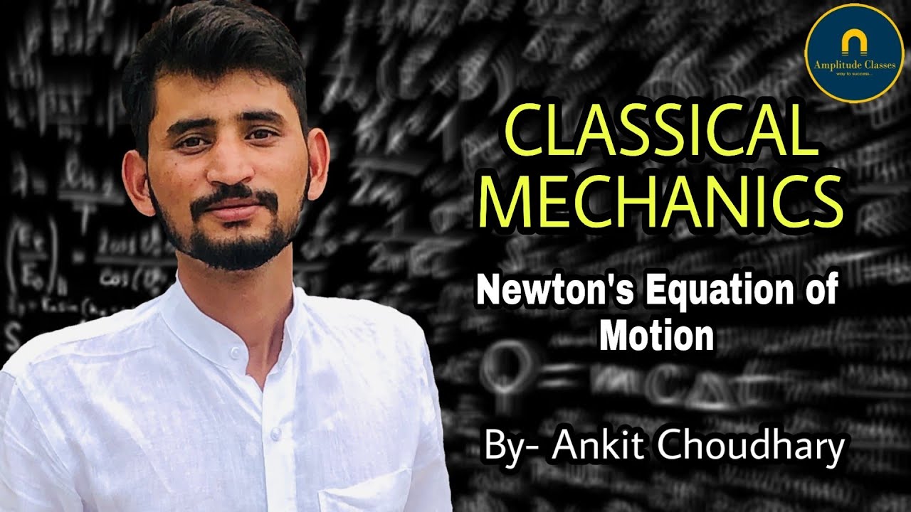 Classical Mechanics 01 CSIR-NET IIT-JAM GATE JEST TIFR Amplitude Classes Jaipur