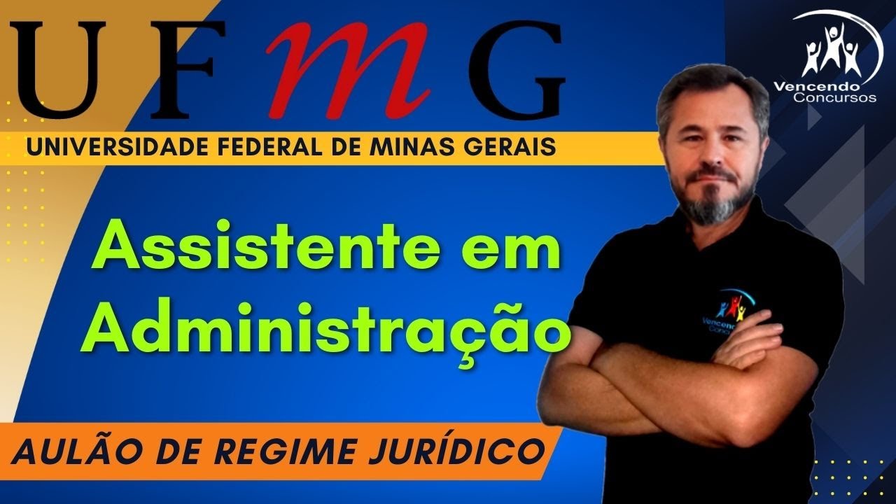09-Concurso UFMG - Assistente em Administração - Aulão de Administração