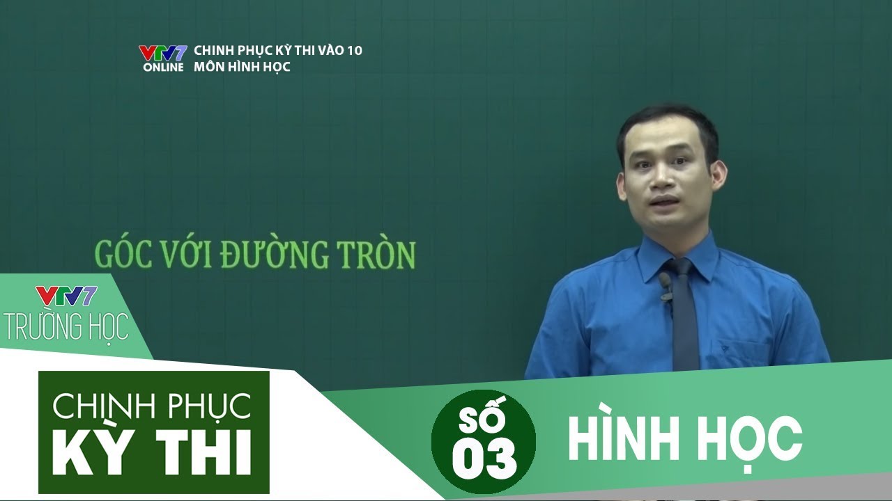 VTV7 | Chinh phục kỳ thi vào 10 | Hình học | Số 03