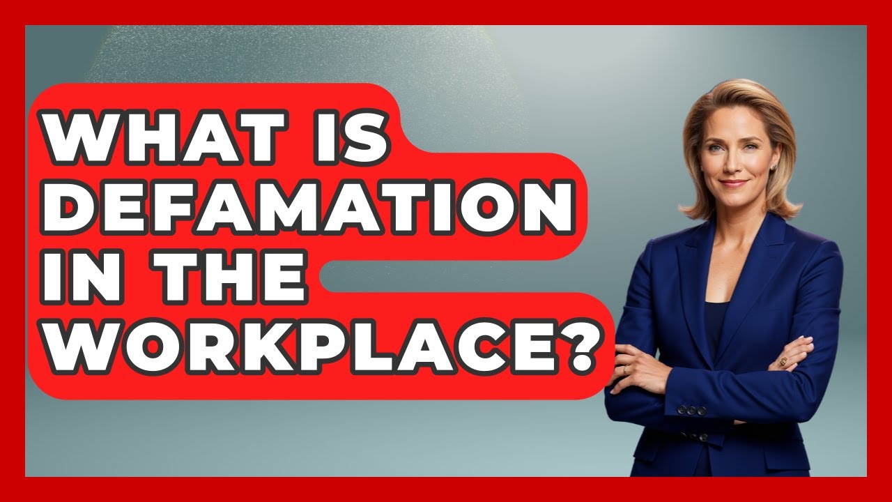 What Is Defamation In The Workplace? - Job Success Network