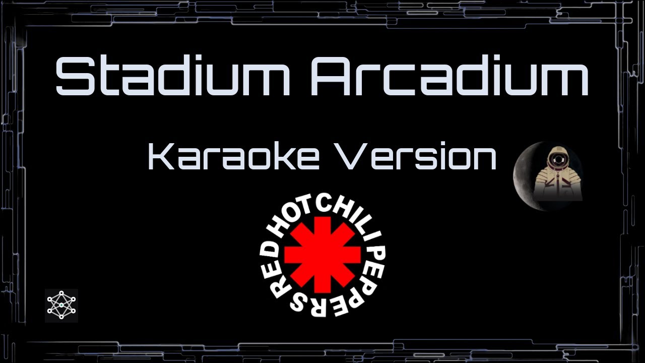 Red Hot Chili Peppers • Stadium Arcadium (CC) 🎤 [Karaoke] [Instrumental] [UVR]