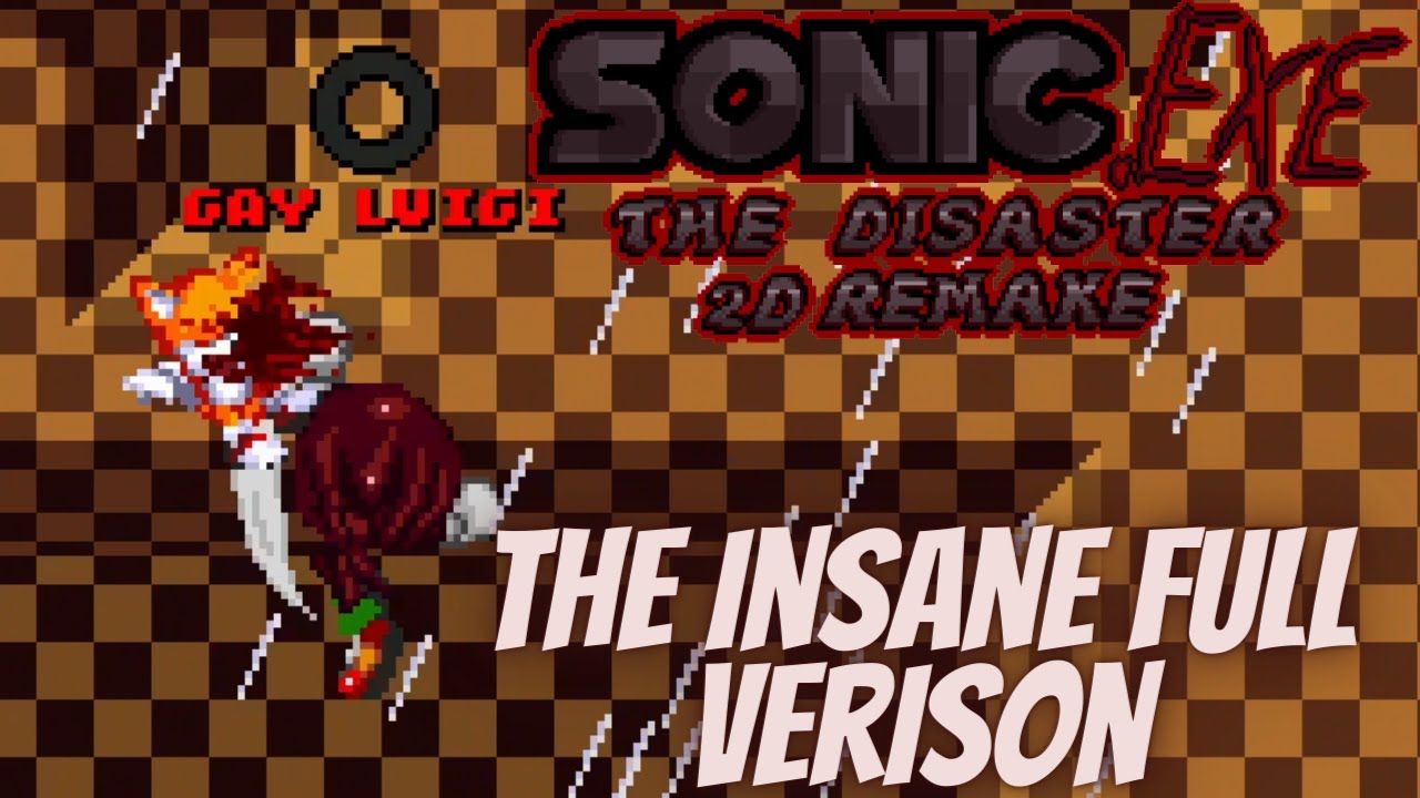 Sonic.exe The Disaster 2D Remake The Insane Full Verison Is Here!