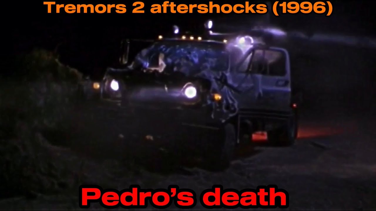 Tremors 2 aftershocks (1996)   Pedro&rsquo;s death