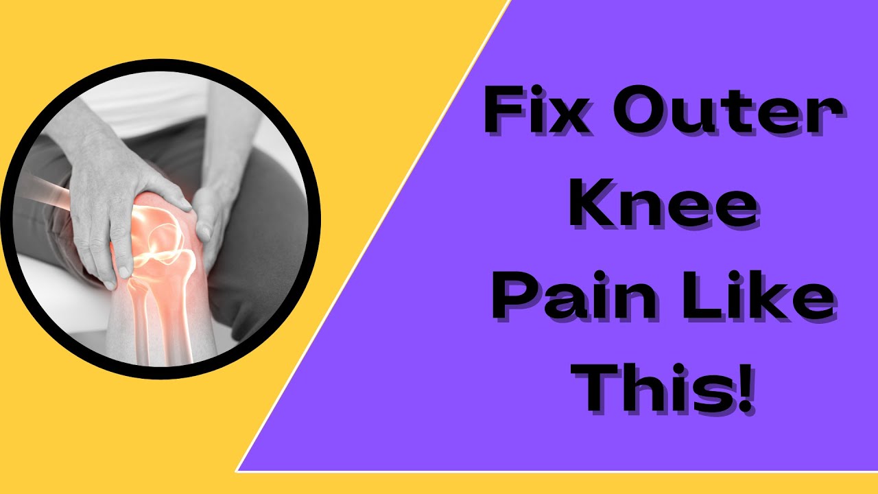 Fix Outer Knee Pain Like This (SUPER Simple)