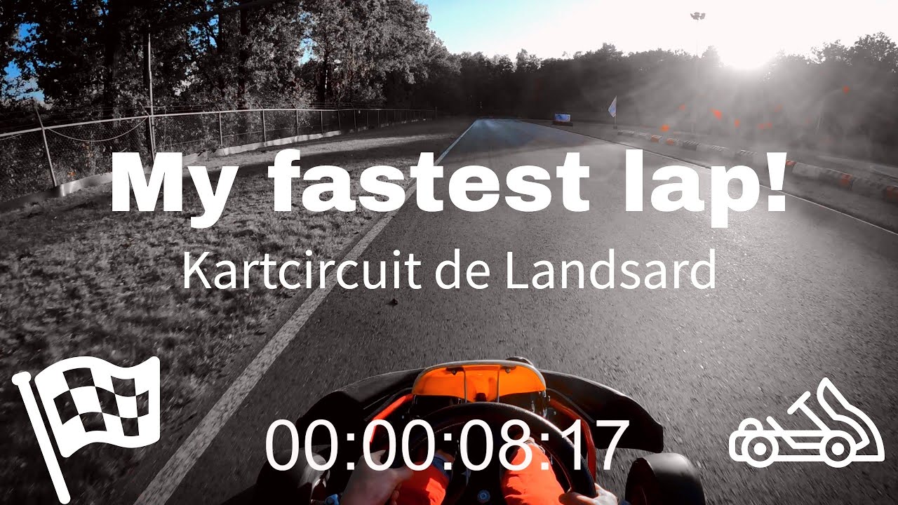 MIJN SNELSTE LAP | KARTCIRCUIT DE LANDSARD [4K]