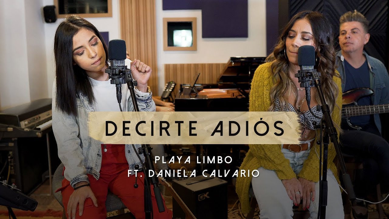 Playa Limbo - Decirte Adiós ft Daniela Calvario (Versión En Vivo Acústica)