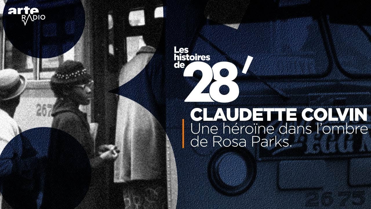 Claudette Colvin, une héroïne dans l’ombre de Rosa Parks | Les histoires de 28' - ARTE Radio Podcast
