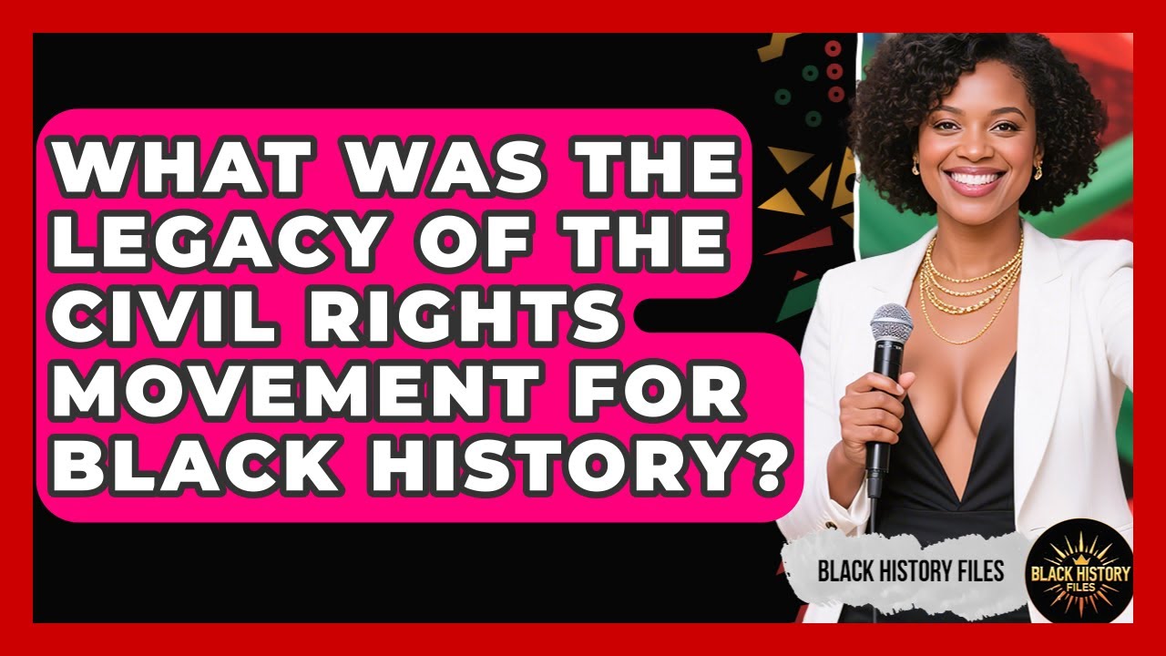 What Was the Legacy of the Civil Rights Movement for Black History? | Black History Files News