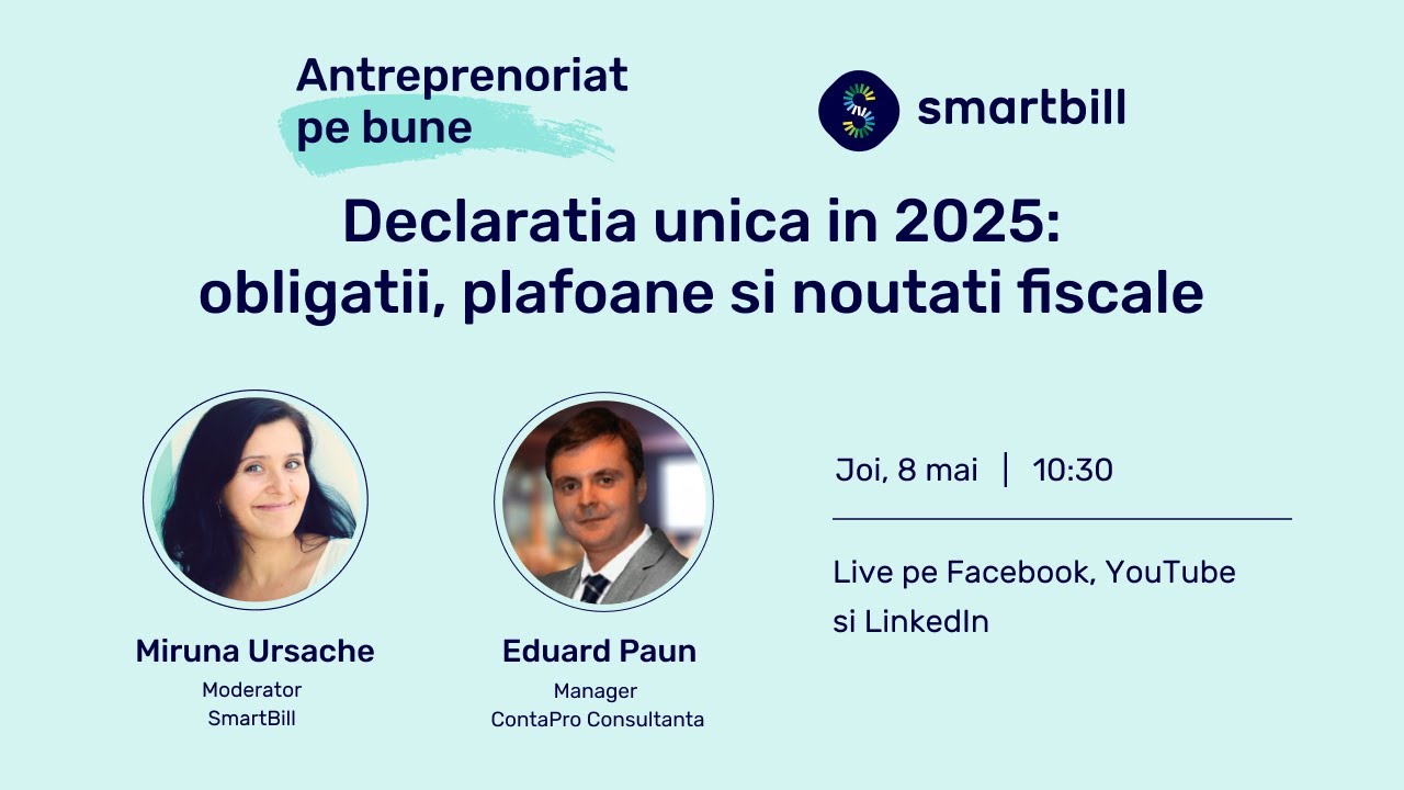 #AntreprenoriatPeBune [S04/E10] Declaratia unica in 2025: obligatii, plafoane si noutati fiscale