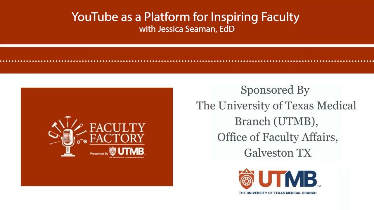 YouTube as a Platform for Inspiring Faculty