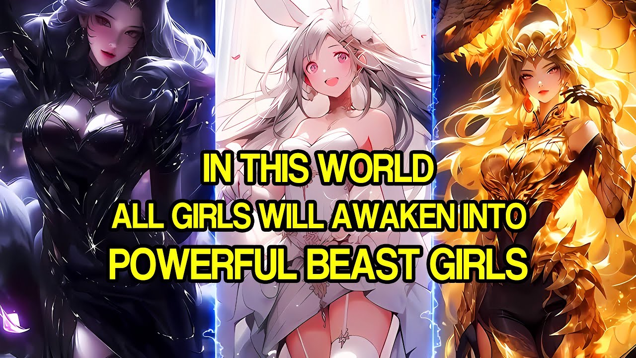In This World, All Girls Will Awaken Into Powerful Beast Girls | Manhwa Recap