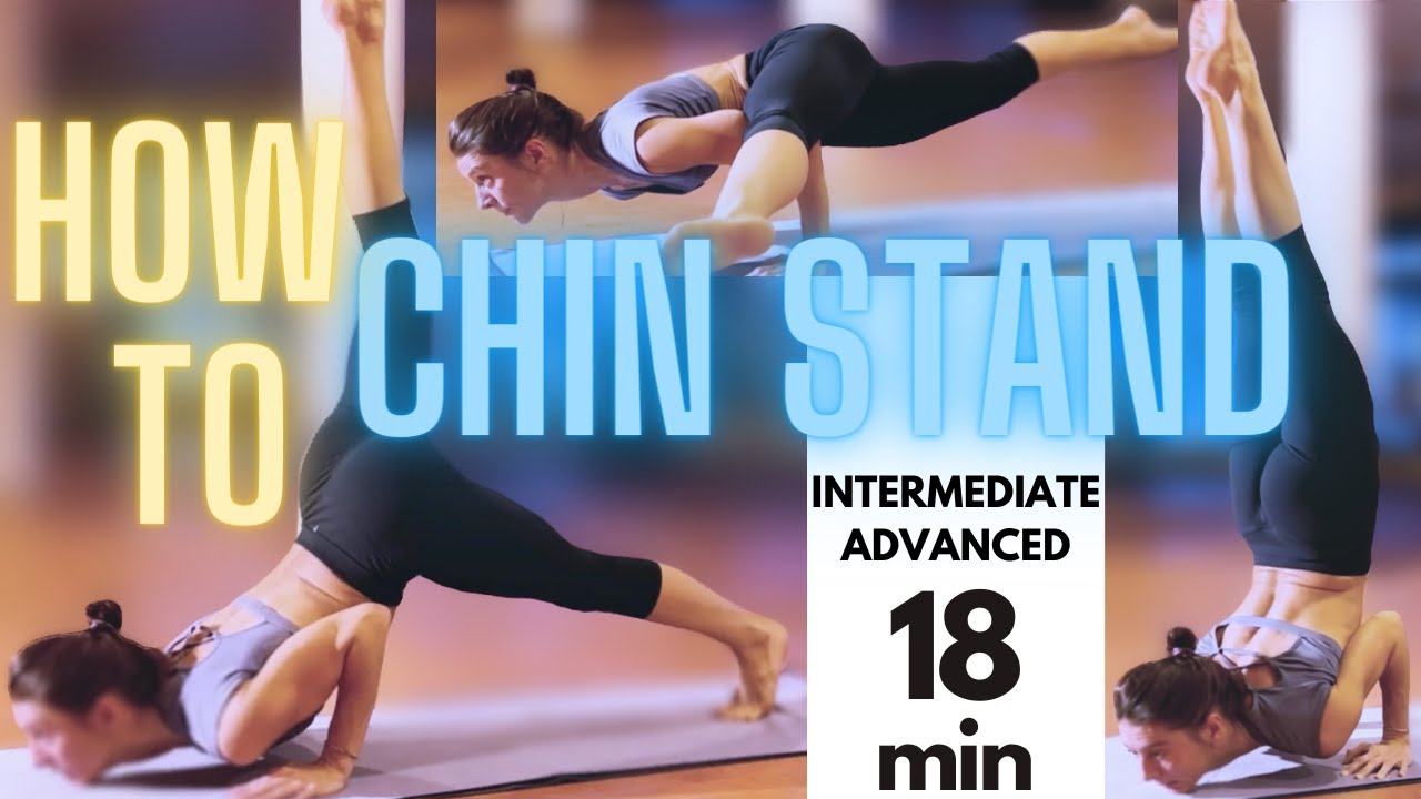 HOW TO CHIN STAND + TRANSITIONS with Eka Pada Koundinyasana 18 min