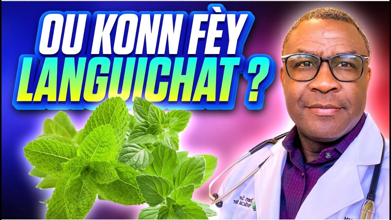 Men Pouki Maladi Ou Dwe Pran Fèy Languichat.