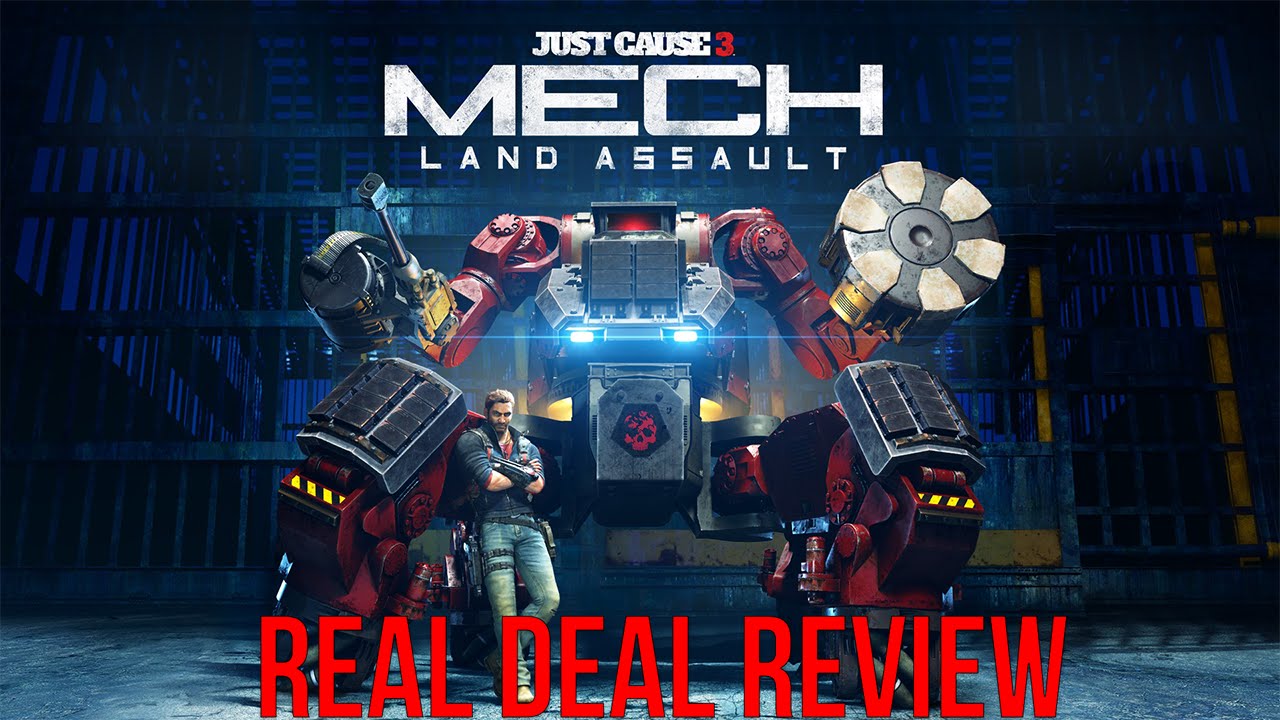 Just Cause 3: Mech Land Assault DLC Review | Real Deal Review