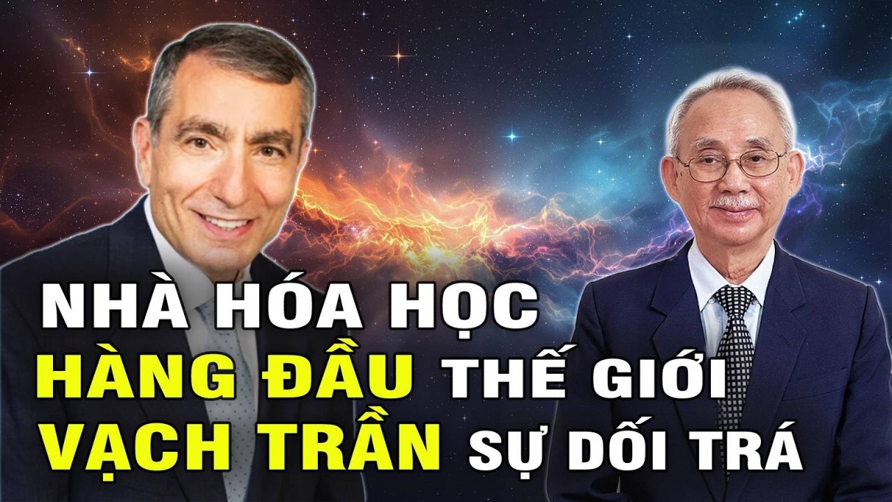 🔥James Tour: Khoa Học Chưa Hiểu Gì Về Nguồn Gốc Sự Sống | Thuyết Tiến Hóa - T13 P1/2