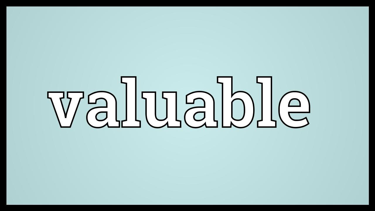 Значение слова Valuable