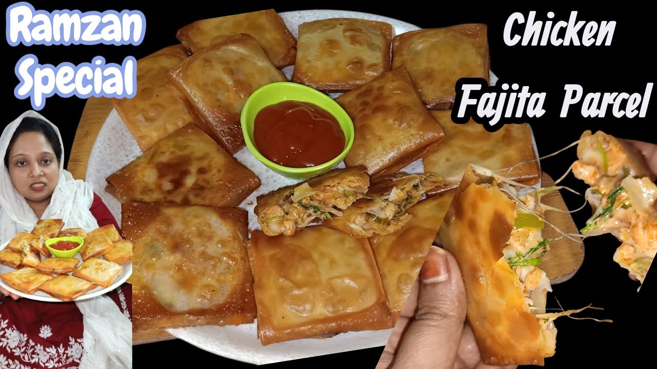 Ramzan day 8 recipe l Chicken Fajita Parcel l रोजेदार को बनाकर खिलाएं बहुत पसंद आएगा l