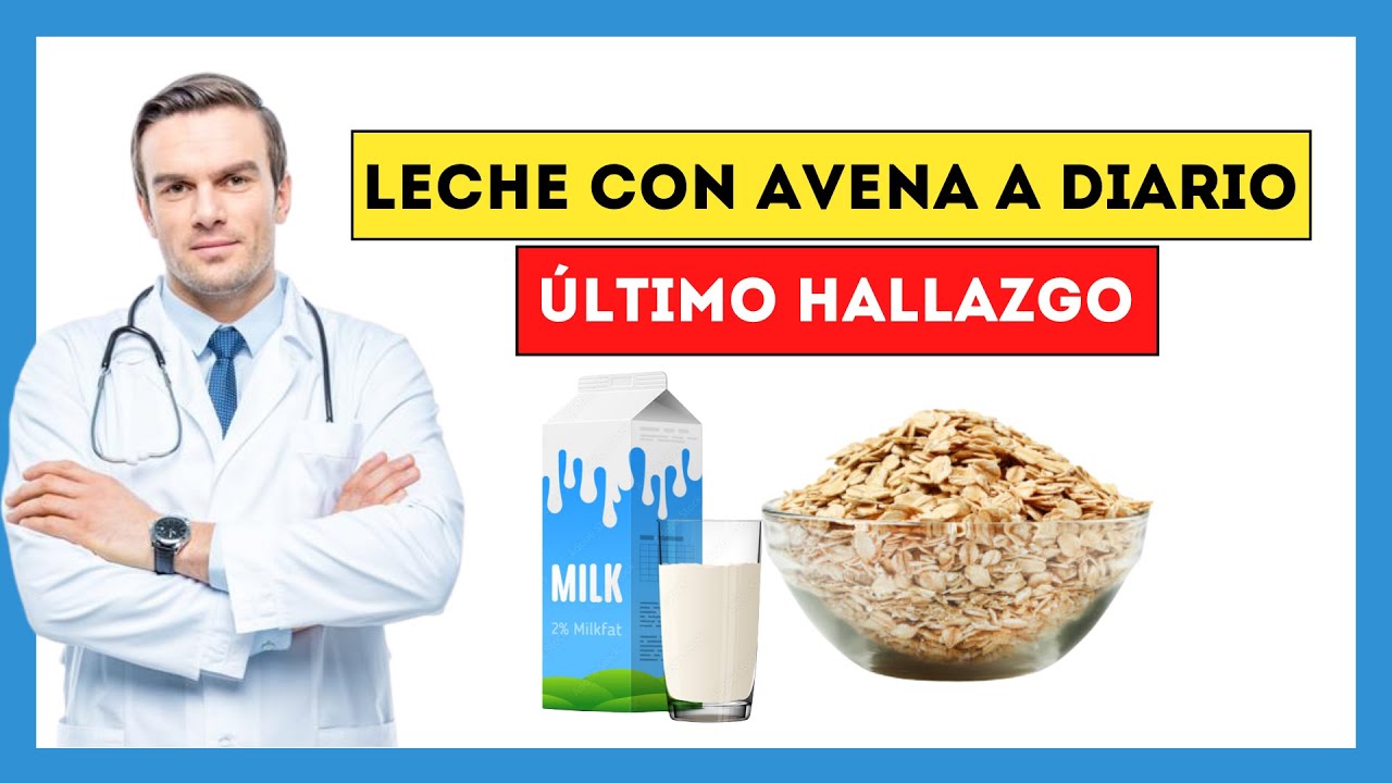 Tomar LECHE con AVENA todos los dias - La Fusi&oacute;n que Cambiar&aacute; tu Ma&ntilde;ana