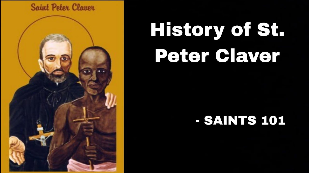 History of St. Peter Claver | SAINTS 101