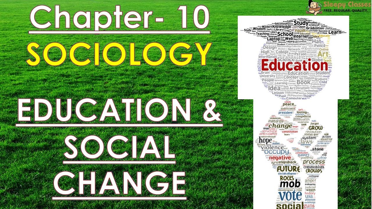 Sociology for UPSC || IAS : Social Change in Modern Society: Education & Social Change - Lecture 97