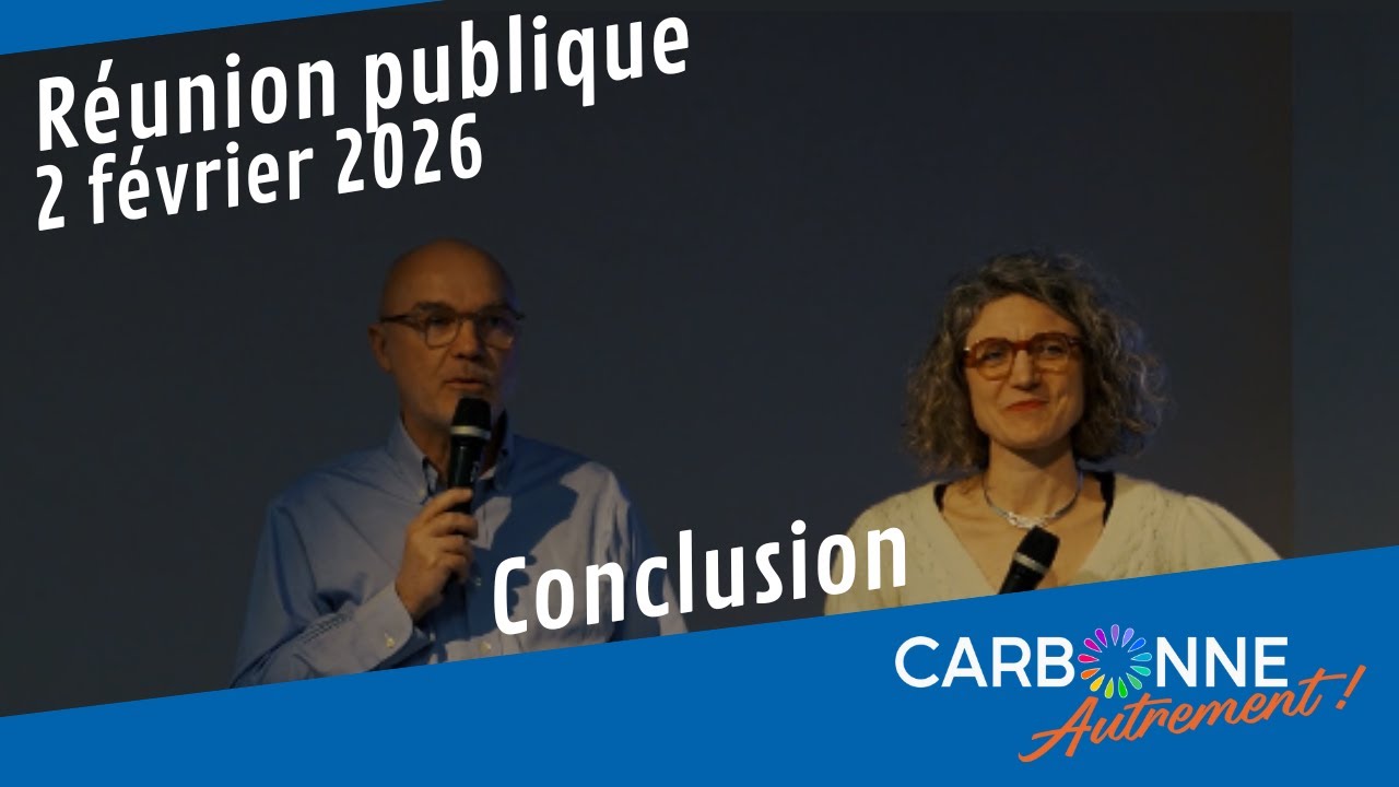 Carbonne Autrement - 2 février - Conclusion