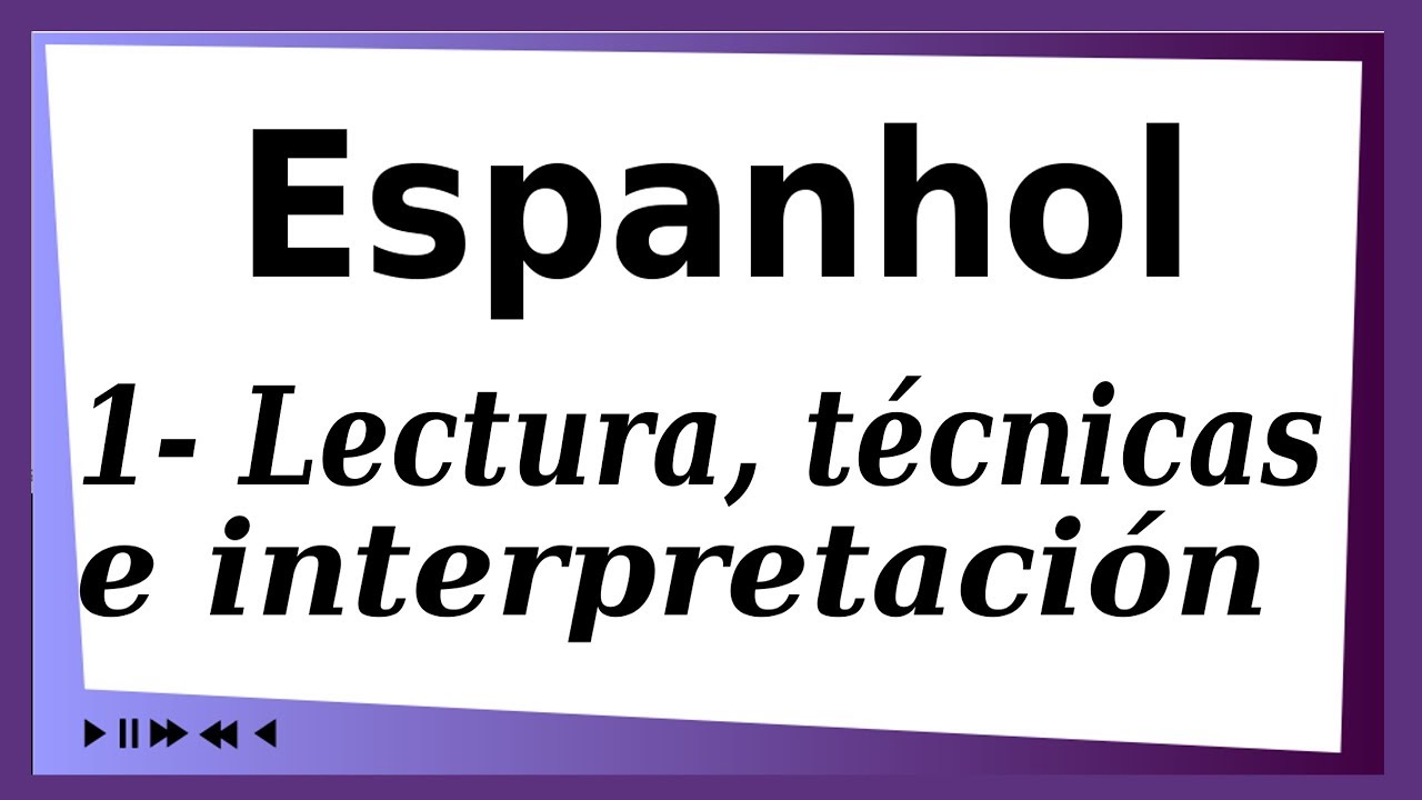 1- Lectura, técnicas e interpretación  (Espanhol, Enem, Vestibulares)