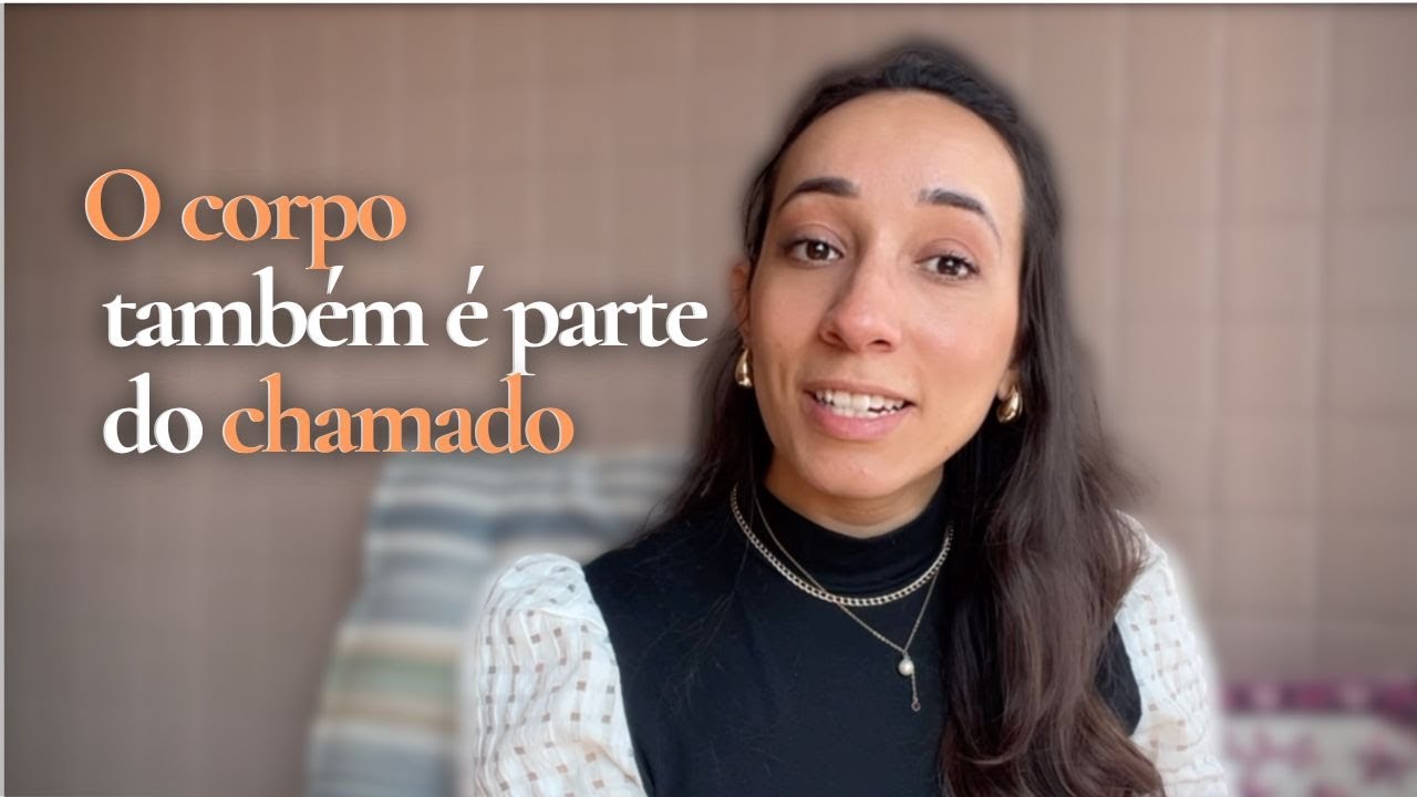A mulher que entende seu corpo, entende o propósito de Deus