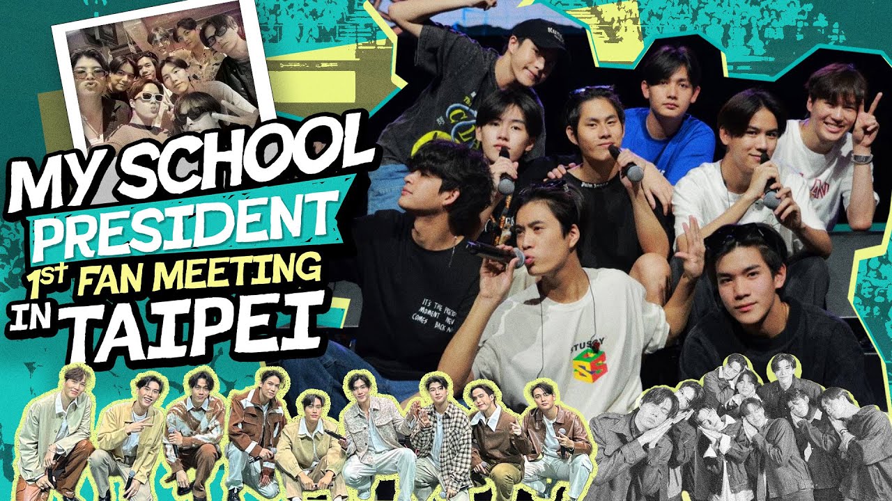[ENG SUB] My School President 1st Fan Meeting in Taipei