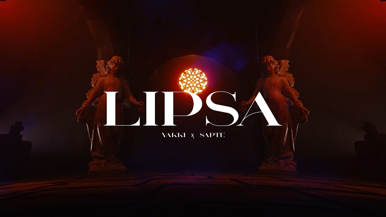 Yakki x Sapte - LIPSA (Official Lyric Video)